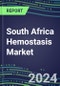 2025 South Africa Hemostasis Market Database - 2024 Supplier Shares and Strategies, 2024-2029 Volume and Sales Segment Forecasts for 40 Coagulation Tests - Product Image