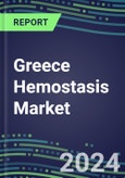 Greece Hemostasis Market Database - Supplier Shares and Strategies, 2023-2028 Volume and Sales Segment Forecasts for 40 Coagulation Tests- Product Image