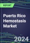 2025 Puerto Rico Hemostasis Market Database - 2024 Supplier Shares and Strategies, 2024-2029 Volume and Sales Segment Forecasts for 40 Coagulation Tests - Product Thumbnail Image