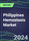 Philippines Hemostasis Market Database - Supplier Shares and Strategies, 2023-2028 Volume and Sales Segment Forecasts for 40 Coagulation Tests- Product Image