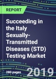 Succeeding in the Italy Sexually-Transmitted Diseases (STD) Testing Market, 2019-2023: Supplier Shares and Sales Segment Forecasts by Test, Competitive Intelligence- Product Image