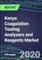 2020-2025 Kenya Coagulation Testing Analyzers and Reagents Market Database, Shares and Segment Forecasts: Supplier Strategies, Emerging Technologies, Latest Instrumentation and Growth Opportunities - Product Thumbnail Image