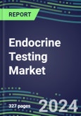 2024 Endocrine Testing Market for 20 Assays: US, Europe, Japan - Supplier Shares and Strategies, Profiles of Leading Competitors- Product Image