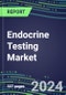 2024 Endocrine Testing Market for 20 Assays: US, Europe, Japan - Supplier Shares and Strategies, Profiles of Leading Competitors - Product Thumbnail Image