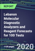 2020 Lebanon Molecular Diagnostic Analyzers and Reagent Forecasts for 100 Tests: Supplier Shares and Strategies, Volume and Sales Segment Forecasts - Infectious and Genetic Diseases, Cancer, Forensic and Paternity Testing- Product Image