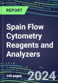 2024 Spain Flow Cytometry Reagents and Analyzers: Supplier Shares and Strategies, Technology and Instrumentation Review, Emerging Opportunities- Product Image