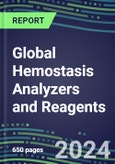 2024 Global Hemostasis Analyzers and Reagents: US, Europe, Japan - Supplier Shares and Strategies, Technology and Instrumentation Review, Emerging Opportunities- Product Image