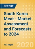 South Korea Meat - Market Assessment and Forecasts to 2024- Product Image