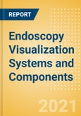 Endoscopy Visualization Systems and Components (General Surgery) - Global Market Analysis and Forecast Model (COVID-19 Market Impact)- Product Image