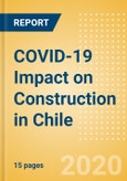 COVID-19 Impact on Construction in Chile (Update 3)- Product Image