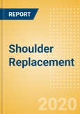 Shoulder Replacement (Orthopedic Devices) - Global Market Analysis and Forecast Model (COVID-19 Market Impact)- Product Image