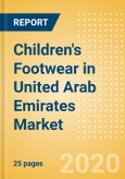 Children's Footwear in United Arab Emirates (UAE) - Sector Overview, Brand Shares, Market Size and Forecast to 2024 (adjusted for COVID-19 impact)- Product Image