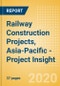 Railway Construction Projects, Asia-Pacific - Project Insight - Product Thumbnail Image