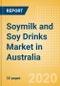 Soymilk and Soy Drinks (Dairy and Soy Food) Market in Australia - Outlook to 2024; Market Size, Growth and Forecast Analytics (updated with COVID-19 Impact) - Product Thumbnail Image
