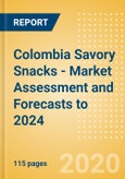 Colombia Savory Snacks - Market Assessment and Forecasts to 2024- Product Image