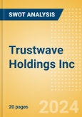 Trustwave Holdings Inc - Strategic SWOT Analysis Review- Product Image