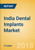 India Dental Implants Market Outlook to 2025- Product Image