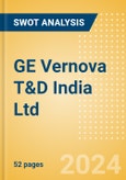 GE Vernova T&D India Ltd (GVT&D) - Financial and Strategic SWOT Analysis Review- Product Image