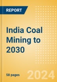 India Coal Mining to 2030- Product Image