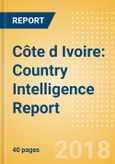 Côte d Ivoire: Country Intelligence Report- Product Image
