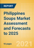Philippines Soups Market Assessment and Forecasts to 2025- Product Image