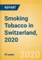 Smoking Tobacco in Switzerland, 2020 - Product Thumbnail Image