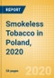 Smokeless Tobacco in Poland, 2020 - Product Thumbnail Image