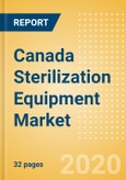 Canada Sterilization Equipment Market Outlook to 2025 - Chemical Sterilizers, Physical Sterilizers and Ultraviolet Sterilizers- Product Image