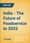 India - The Future of Foodservice to 2025 - Product Thumbnail Image