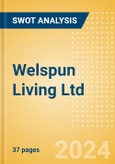 Welspun Living Ltd (WELSPUNLIV) - Financial and Strategic SWOT Analysis Review- Product Image