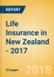 Strategic Market Intelligence: Life Insurance in New Zealand - 2017 - Product Thumbnail Image