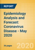 Epidemiology Analysis and Forecast: Coronavirus Disease (COVID-19) - May 2020- Product Image
