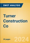 Turner Construction Co - Strategic SWOT Analysis Review- Product Image