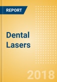 Dental Lasers (Dental Devices) - Global Market Analysis and Forecast Model- Product Image