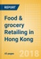Food & grocery Retailing in Hong Kong, Market Shares, Summary and Forecasts to 2022 - Product Thumbnail Image