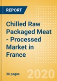Chilled Raw Packaged Meat - Processed (Meat) Market in France - Outlook to 2024: Market Size, Growth and Forecast Analytics (updated with COVID-19 Impact)- Product Image