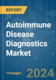 Autoimmune Disease Diagnostics - Market Share Analysis, Industry Trends & Statistics, Growth Forecasts 2024 - 2029- Product Image