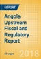 Angola Upstream Fiscal and Regulatory Report - Government Introduces Incentives to Spur Upstream Recovery - Product Thumbnail Image