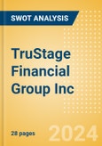TruStage Financial Group Inc - Strategic SWOT Analysis Review- Product Image