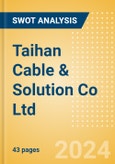 Taihan Cable & Solution Co Ltd (001440) - Financial and Strategic SWOT Analysis Review- Product Image