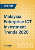 Malaysia Enterprise ICT Investment Trends 2020- Product Image