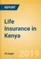 Strategic Market Intelligence: Life Insurance in Kenya - Key trends and Opportunities to 2022 - Product Thumbnail Image