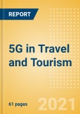 5G in Travel and Tourism - Thematic Research- Product Image