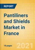 Pantiliners and Shields (Feminine Hygiene) Market in France - Outlook to 2025; Market Size, Growth and Forecast Analytics (updated with COVID-19 Impact)- Product Image