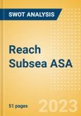 Reach Subsea ASA (REACH) - Financial and Strategic SWOT Analysis Review- Product Image