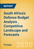 South Africa's Defense Budget Analysis (FY 2020), Competitive Landscape and Forecasts- Product Image