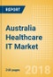 Australia Healthcare IT Market Outlook to 2025 - Blood Pressure Monitors, Clinical IT Systems, Fetal Monitors, Neonatal Monitors and Others - Product Thumbnail Image