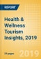 Health & Wellness Tourism Insights, 2019: Analysis of Traveller Types, Key Market Trends, Key Destinations, Challenges & Opportunities - Product Thumbnail Image