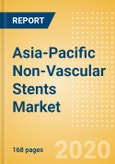 Asia-Pacific Non-Vascular Stents Market Outlook to 2025 - Urinary Tract Stents, Enteral Stents, Pancreatic and Biliary Stents and Airway Stents- Product Image