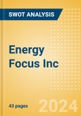 Energy Focus Inc (EFOI) - Financial and Strategic SWOT Analysis Review- Product Image